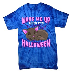 Wake Me Up When It's Halloween Black Cat Gift Tie-Dye T-Shirt