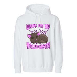 Wake Me Up When It's Halloween Black Cat Gift Garment-Dyed Fleece Hoodie