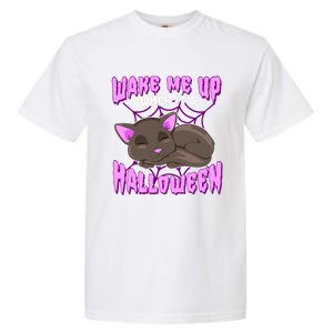 Wake Me Up When It's Halloween Black Cat Gift Garment-Dyed Heavyweight T-Shirt