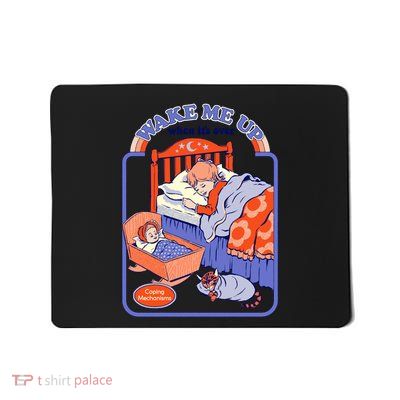 Wake Me Up Mousepad