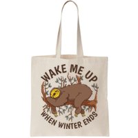 Wake Me Up When Winter Ends Sloth Bag