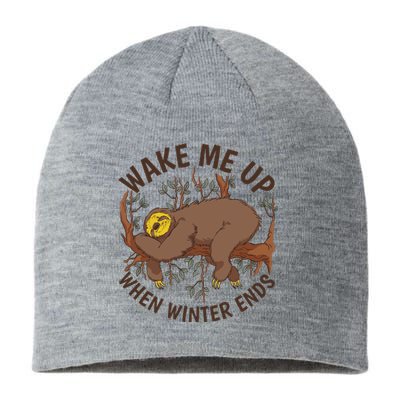 Wake Me Up When Winter Ends Sloth Sustainable Beanie