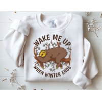 Wake Me Up When Winter Ends Sloth Sweatshirt