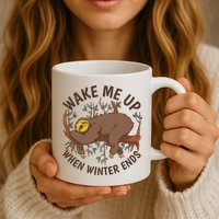 Wake Me Up When Winter Ends Sloth Mug