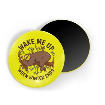 Wake Me Up When Winter Ends Sloth Magnet
