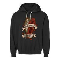 Wake Me Up When Its Halloween Funny Skeleton Coffin Garment-Dyed Fleece Hoodie