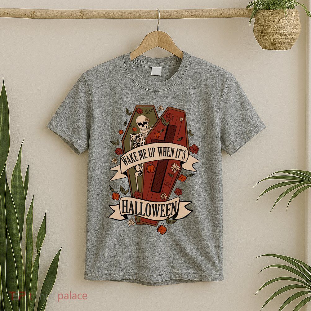 Wake Me Up When Its Halloween Funny Skeleton Coffin T-Shirt