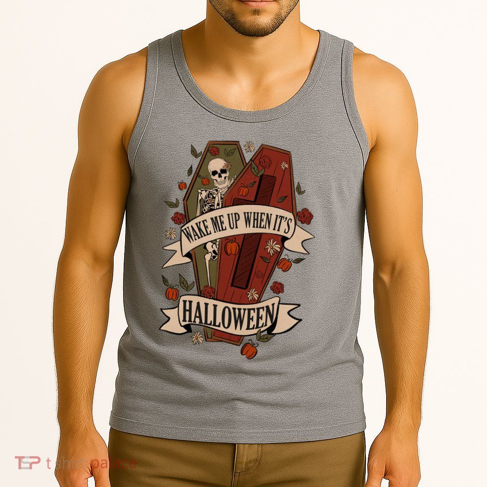 Wake Me Up When Its Halloween Funny Skeleton Coffin Tank Top