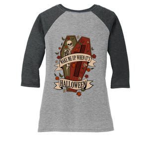 Wake Me Up When Its Halloween Funny Skeleton Coffin Women's Tri-Blend 3/4-Sleeve Raglan Shirt