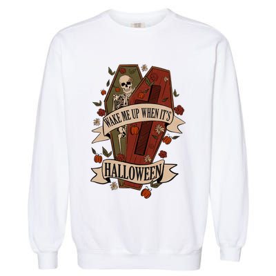 Wake Me Up When Its Halloween Funny Skeleton Coffin Garment-Dyed Sweatshirt
