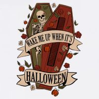 Wake Me Up When Its Halloween Funny Skeleton Coffin Garment-Dyed Sweatshirt