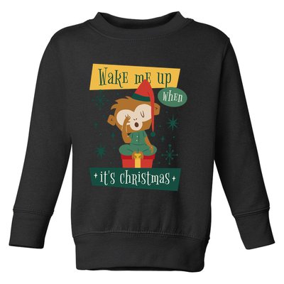 Wake Me Up When It's Christmas Monkey Cute Toddler Sweatshirt