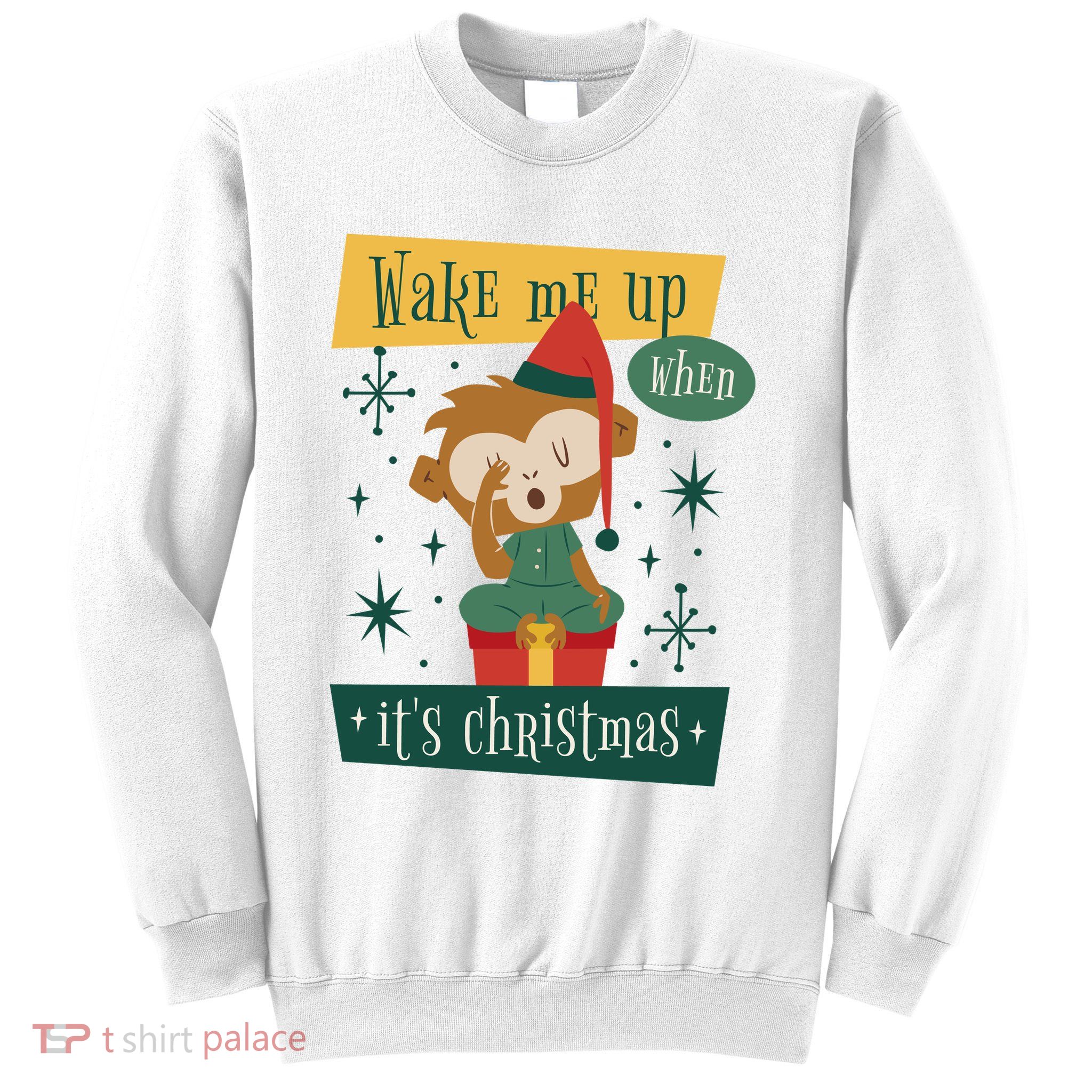 Wake Me Up When It's Christmas Monkey Cute Sweatshirt