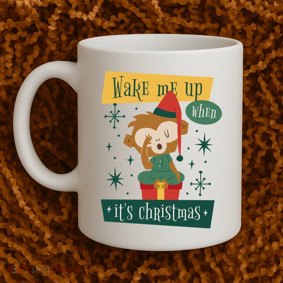 Wake Me Up When It's Christmas Monkey Cute Mug
