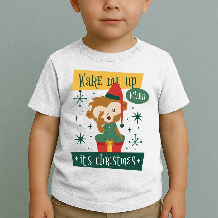 Wake Me Up When It's Christmas Monkey Cute Toddler T-Shirt
