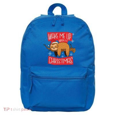 Wake Me Up When ItS Christmas Christmas Sloth Sweet Xmas Meaningful Gift 16 in Basic Backpack