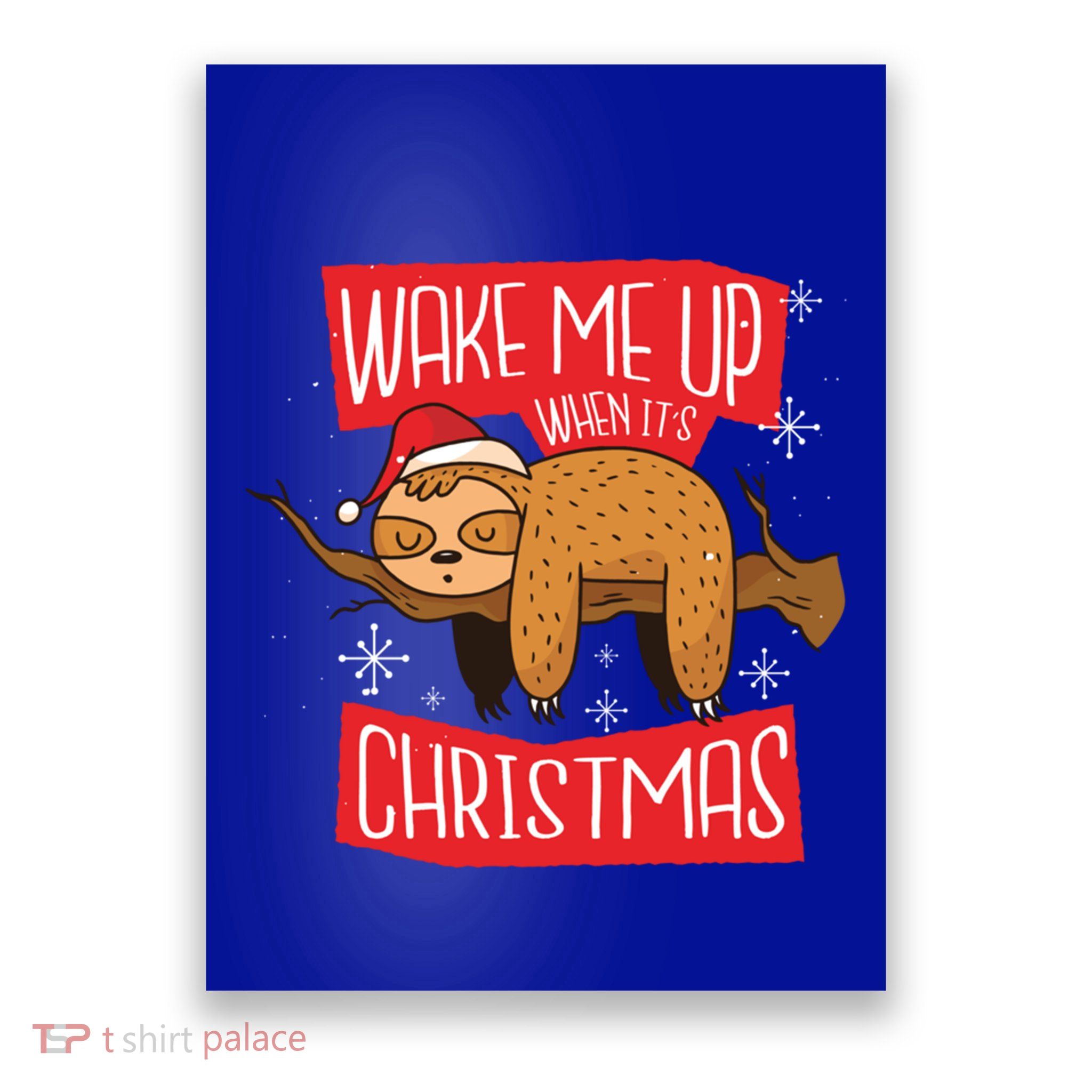 Wake Me Up When ItS Christmas Christmas Sloth Sweet Xmas Meaningful Gift Poster