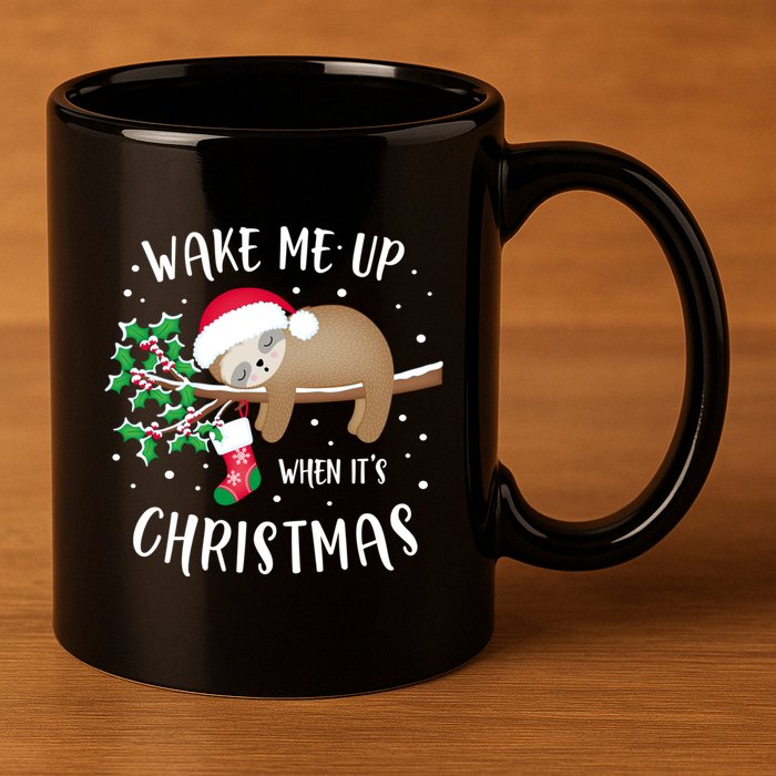 Wake Me Up When ItS Christmas Cute Sloth Gift 11oz C Handle Ceramic Mug