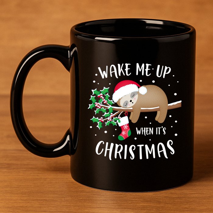 Wake Me Up When ItS Christmas Cute Sloth Gift 11oz C Handle Ceramic Mug
