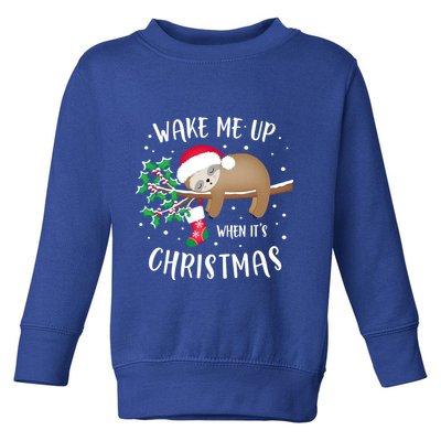 Wake Me Up When ItS Christmas Cute Sloth Gift Toddler Sweatshirt
