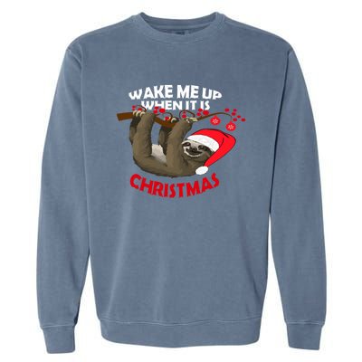 Wake Me Up When ItS Christmas Cute Sloth Design Features Cute Gift Garment-Dyed Sweatshirt