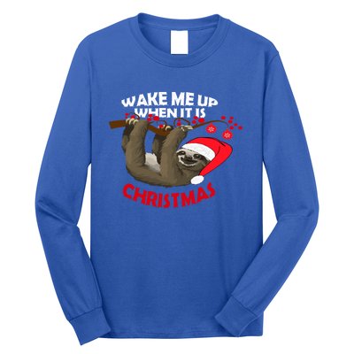 Wake Me Up When ItS Christmas Cute Sloth Design Features Cute Gift Long Sleeve Shirt