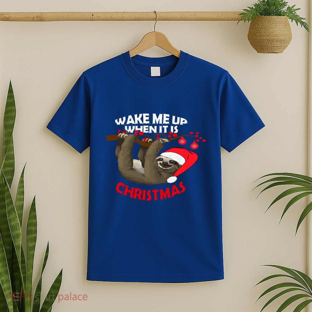 Wake Me Up When ItS Christmas Cute Sloth Design Features Cute Gift T-Shirt