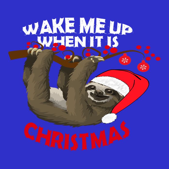 Wake Me Up When ItS Christmas Cute Sloth Design Features Cute Gift Button