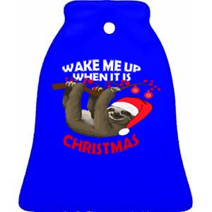 Wake Me Up When ItS Christmas Cute Sloth Design Features Cute Gift Ceramic Bell Ornament