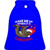 Wake Me Up When ItS Christmas Cute Sloth Design Features Cute Gift Ceramic Bell Ornament