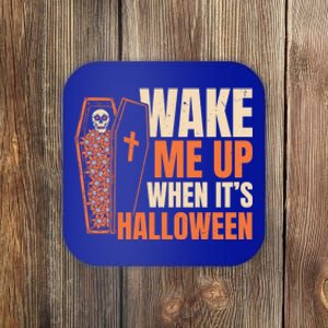 Wake Me Up When Its Halloween Trick Or Treating Cool Gift Coaster