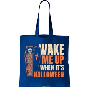 Wake Me Up When Its Halloween Trick Or Treating Cool Gift Tote Bag