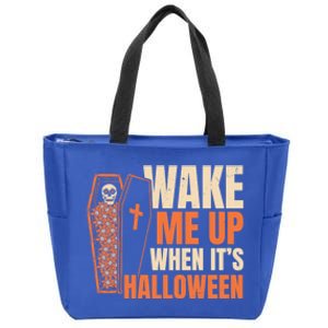 Wake Me Up When Its Halloween Trick Or Treating Cool Gift Zip Tote Bag