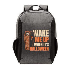 Wake Me Up When Its Halloween Trick Or Treating Cool Gift Vector Backpack