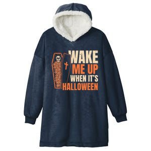 Wake Me Up When Its Halloween Trick Or Treating Cool Gift Hooded Wearable Blanket