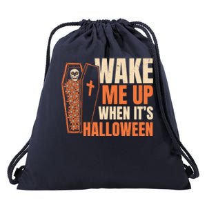 Wake Me Up When Its Halloween Trick Or Treating Cool Gift Drawstring Bag