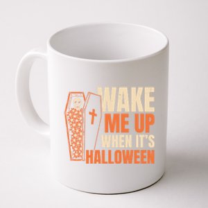 Wake Me Up When Its Halloween Trick Or Treating Cool Gift Coffee Mug