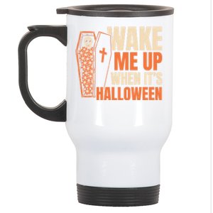 Wake Me Up When Its Halloween Trick Or Treating Cool Gift Stainless Steel Travel Mug