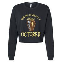 Wake Me Up When It´S October Cute Gift Cropped Pullover Crew