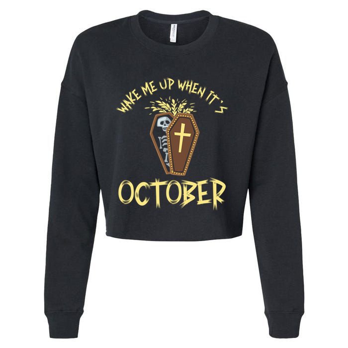 Wake Me Up When It´S October Cute Gift Cropped Pullover Crew