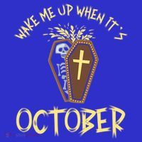 Wake Me Up When It´S October Cute Gift Button