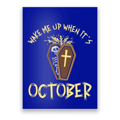 Wake Me Up When It´S October Cute Gift Poster