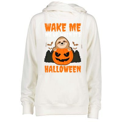 Wake Me Up When It's Design Halloween Sloth Gift Womens Funnel Neck Pullover Hood