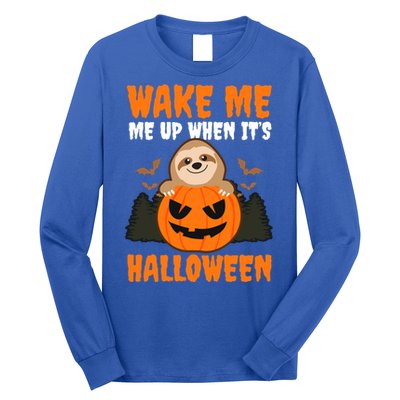 Wake Me Up When It's Design Halloween Sloth Gift Long Sleeve Shirt