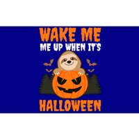 Wake Me Up When It's Design Halloween Sloth Gift Bumper Sticker