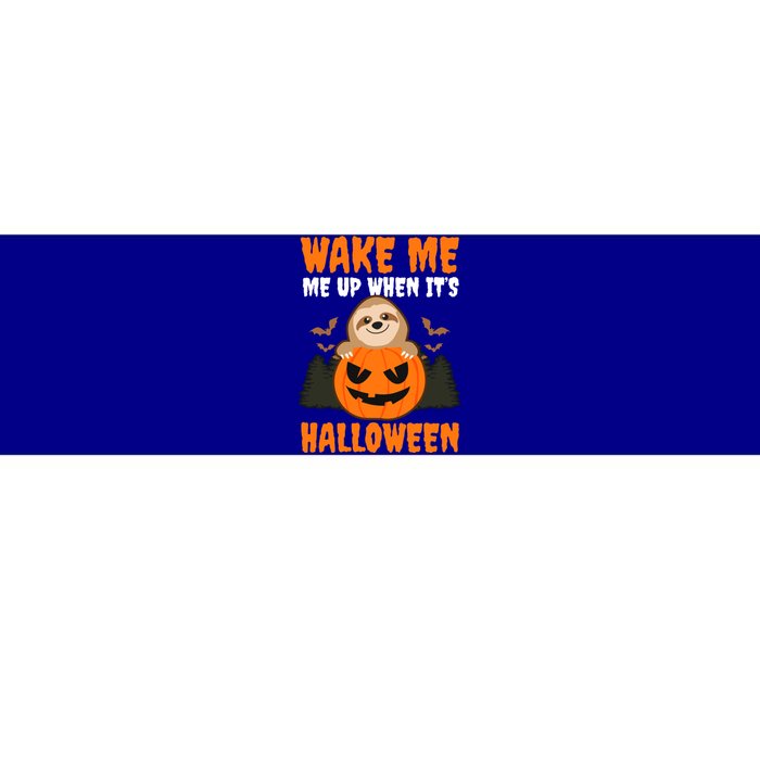 Wake Me Up When It's Design Halloween Sloth Gift Bumper Sticker