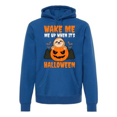 Wake Me Up When It's Design Halloween Sloth Gift Premium Hoodie