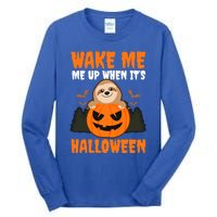 Wake Me Up When It's Design Halloween Sloth Gift Tall Long Sleeve T-Shirt