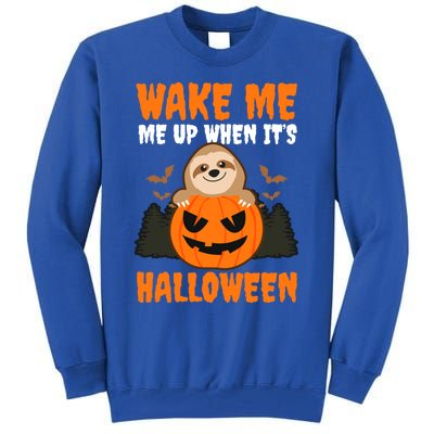 Wake Me Up When It's Design Halloween Sloth Gift Tall Sweatshirt