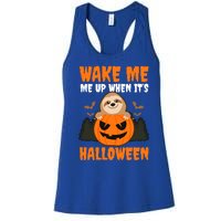 Wake Me Up When It's Design Halloween Sloth Gift Women's Racerback Tank